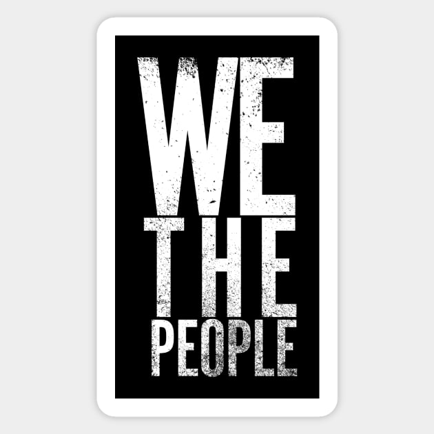 We The People - Patriot Shirt Sticker by Hashtagified